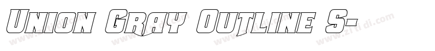 Union Gray Outline S字体转换